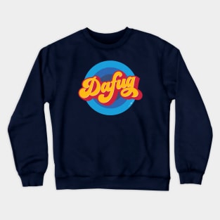 DAFUG Crewneck Sweatshirt
